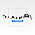 Text Animations Preset Pack
